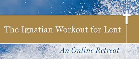 Ignatian Workout for Lent 620a